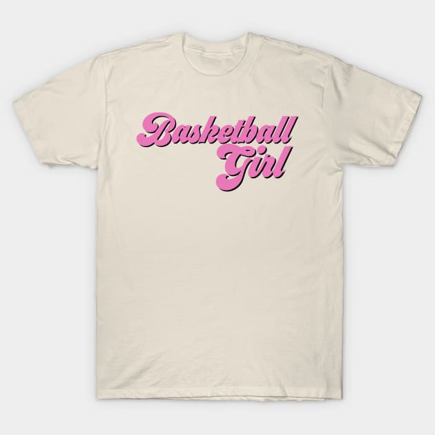 Basketball girl T-Shirt by Sloop